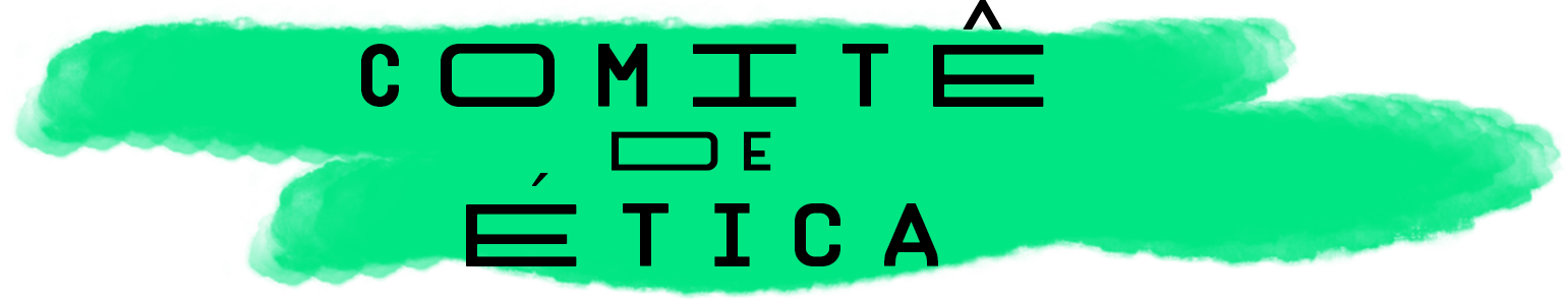 Comitê de Éticaa